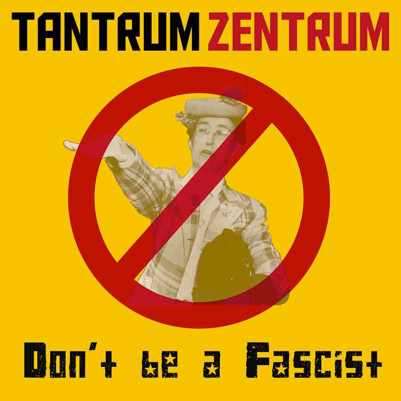 Don't Be A Fascist