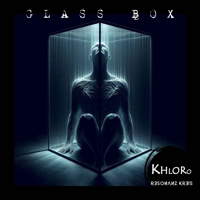 Glass Box (feat. Resonanz Kreis)