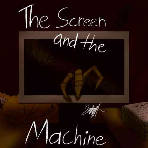 Artwork for The Srceen and the Machine
