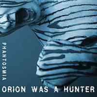 Artwork for Orion Was a Hunter