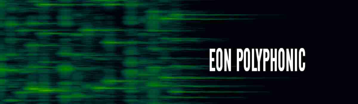Banner image for Eon Polyphonic