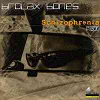 Artwork for Brolax Bones - Schizophrenia