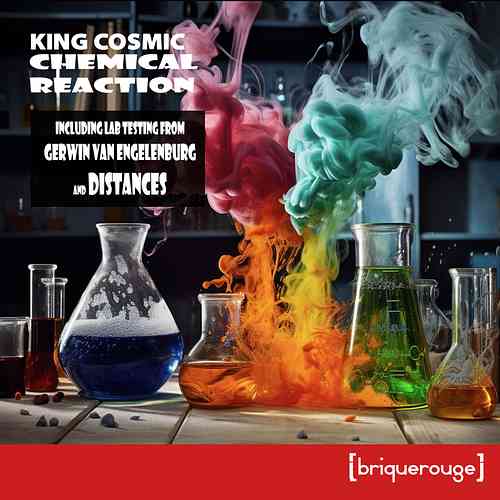 Artwork for King Cosmic - Chemical Reaction - Gerwin Van Engelenburg Remix