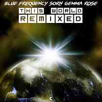 Artwork for This World Remixed