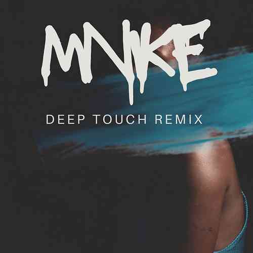 Artwork for MNIKE (DEEP TOUCH REMIX)