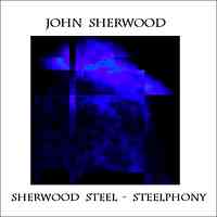 Artwork for Sherwood Steel - Steelphony