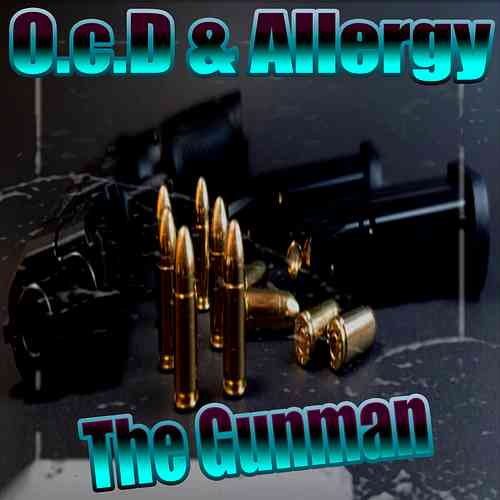 Artwork for O.c.D & Allergy_The_Gunman  2023_HD