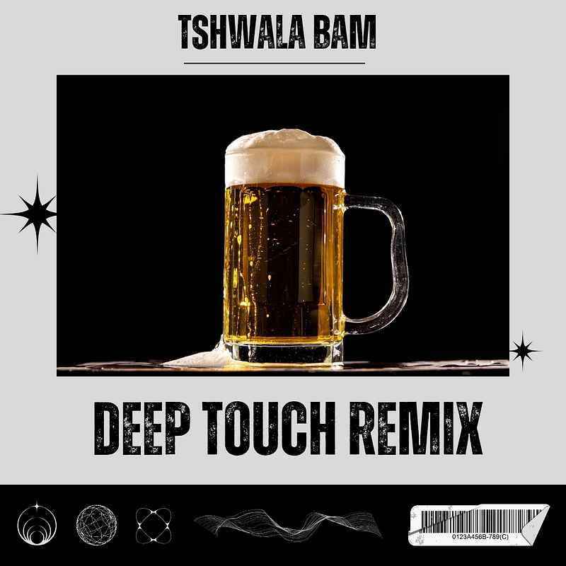 Tshwala Bam (Deep Touch Remix)