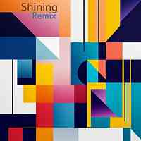 Artwork for Shining ( Lexis Club Remix )