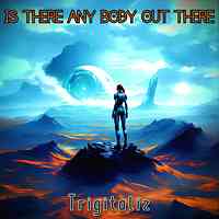 Artwork for Is There Any Body Out There