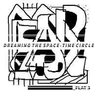 Artwork for FLAT 3 - DREAMING THE SPACE-TIME CIRCLE