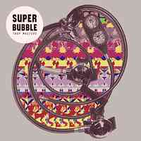 Artwork for Super Bubble
