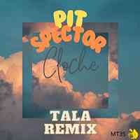 Artwork for Pit Spector - Cloche + Tala Remix