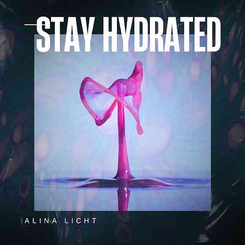 Artwork for Alina-Licht-Stay-hydrated