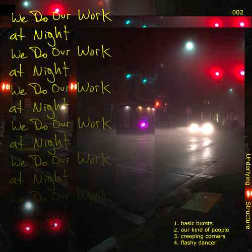 Artwork for We Do Our Work at Night