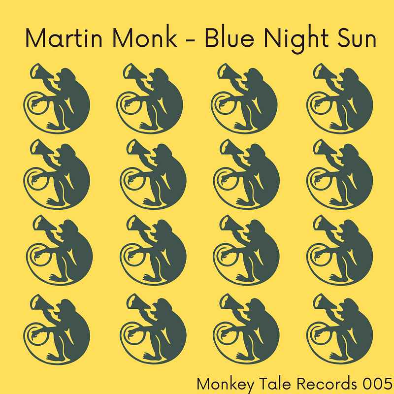 Martin Monk - Blue Night Sun