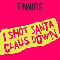 Artwork for 01- I Shot Santa Claus Down