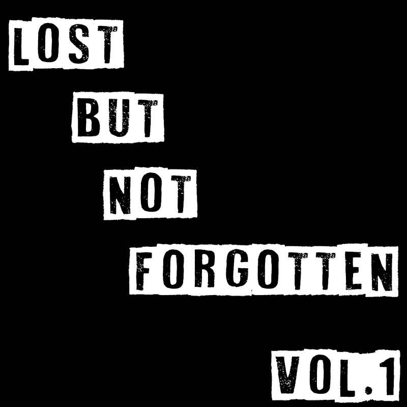 Lost But Not Forgotten Vol. 1