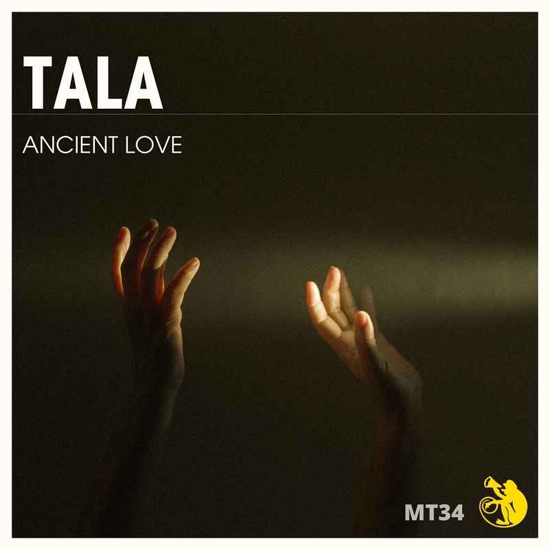 Tala -Ancient Love