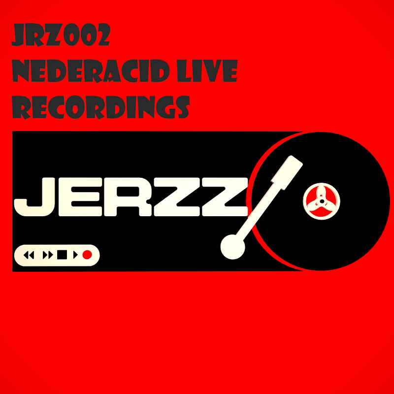 (JRZ002) NEDERACID LIVE RECORDINGS 