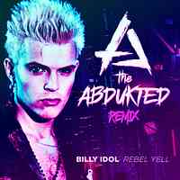 Artwork for Billy Idol - Rebel Yell (The Abdukted Remix)