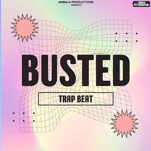 Artwork for Busted - Trap Beat