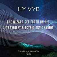 Artwork for The Wizard Set Forth In His Ultraviolet Electric Sky Chariot