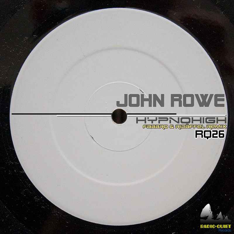 John Rowe - Hypnohigh (Fabbro & Ridäffel Remix)