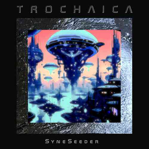 Artwork for Trochaica