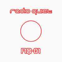 Artwork for Radio Quiet - RQ01