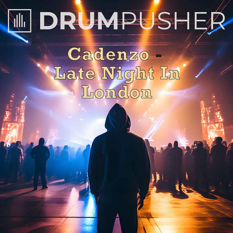 DRUM023: Cadenzo - Late Night In London