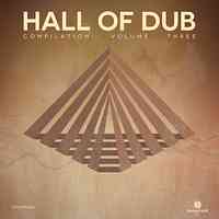 Artwork for Hall of Dub Compilation Volume Three