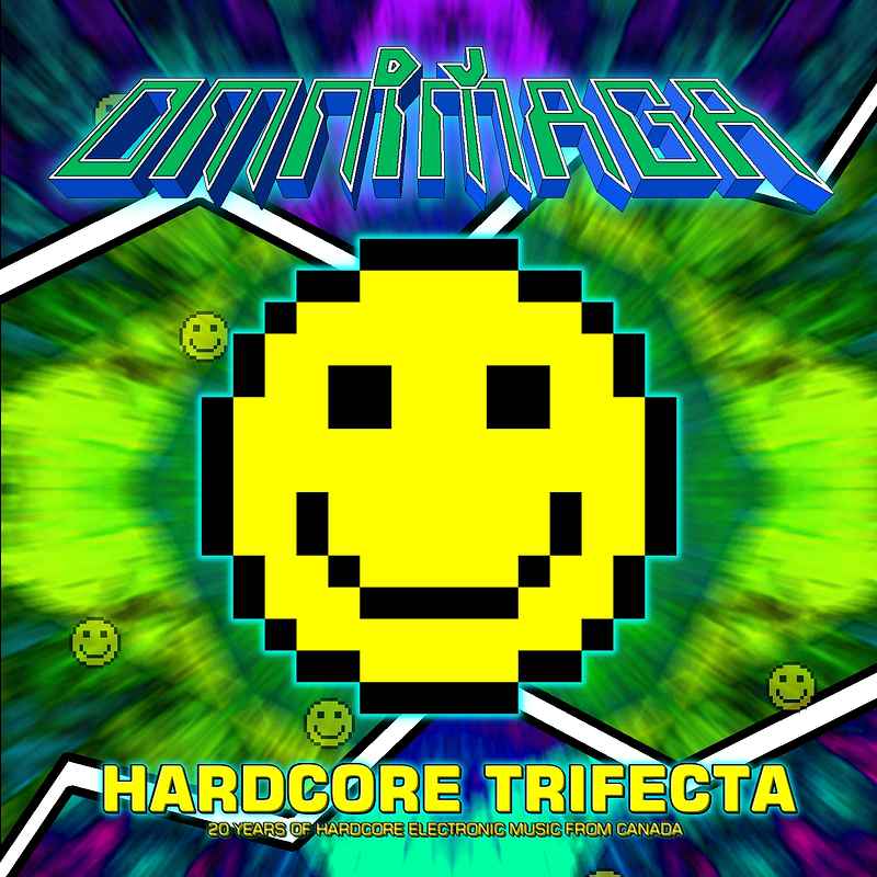 Hardcore Trifecta - 20 Years of Hardcore Electronic Music from Canada