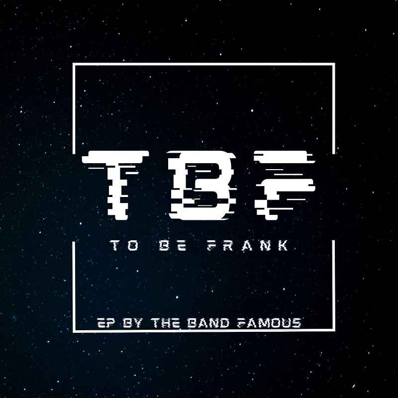 To Be Frank - EP