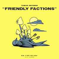 Artwork for Friendly Factions / U Got the Look