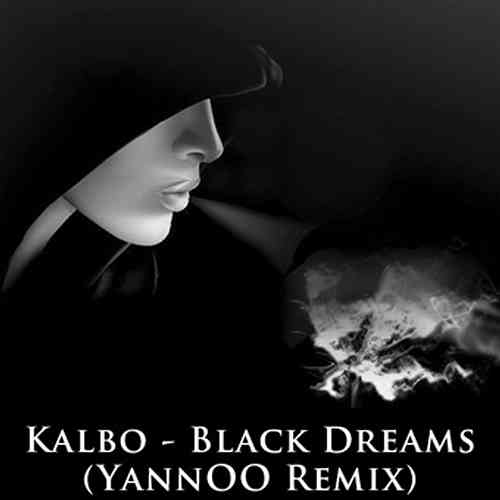 Artwork for Kalbo – Black Dreams (YannOO Remix)