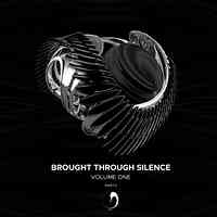 Artwork for Brought Through Silence /​/​/ Vol. I: Part II