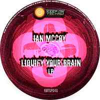 Artwork for Liquify Your Brain LP